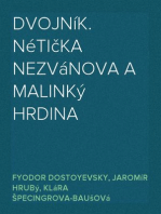 Dvojník. Nétička Nezvánova a Malinký Hrdina