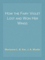 How the Fairy Violet Lost and Won Her Wings