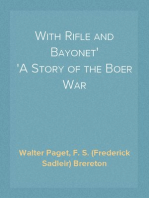 With Rifle and Bayonet
A Story of the Boer War