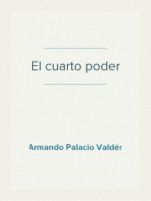 Lea El Cuarto Poder De Armando Palacio Valdes En Linea Libros