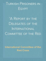 Turkish Prisoners in Egypt
A Report by the Delegates of the International Committee of the Red Cross