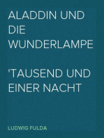 Aladdin und die Wunderlampe
Tausend und einer Nacht nacherzaehlt