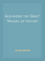 Alexander the Great
Makers of History