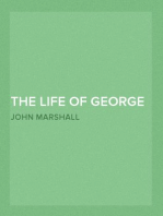 The Life of George Washington, Vol. 3
Commander in Chief of the American Forces During the War
which Established the Independence of his Country and First
President of the United States