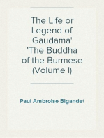 The Life or Legend of Gaudama
The Buddha of the Burmese (Volume I)