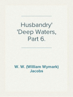 Husbandry
Deep Waters, Part 6.