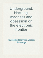 Underground: Hacking, madness and obsession on the electronic frontier