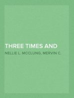 Three Times and Out
Told by Private Simmons, Written by Nellie L. McClung