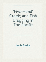"Five-Head" Creek; and Fish Drugging In The Pacific
1901