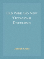 Old Wine and New
Occasional Discourses