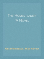 The Homesteader
A Novel