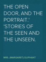 The Open Door, and the Portrait.
Stories of the Seen and the Unseen.