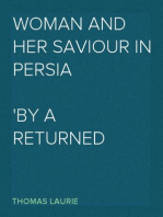 Woman and Her Saviour in Persia
By a Returned Missionary