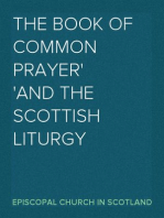 The Book of Common Prayer
and The Scottish Liturgy