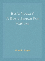 Ben's Nugget
A Boy's Search For Fortune