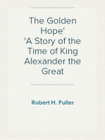 The Golden Hope
A Story of the Time of King Alexander the Great