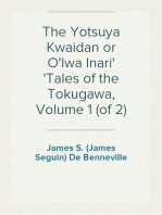 The Yotsuya Kwaidan or O'Iwa Inari
Tales of the Tokugawa, Volume 1 (of 2)
