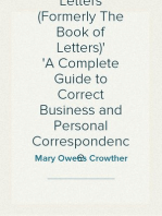 How to Write Letters (Formerly The Book of Letters)
A Complete Guide to Correct Business and Personal Correspondence