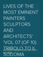 Lives of the most Eminent Painters Sculptors and Architects
Vol 07 (of 10) Tribolo to Il Sodoma