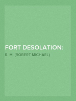 Fort Desolation: Red Indians and Fur Traders of Rupert's Land