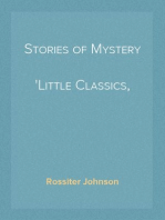 Stories of Mystery
Little Classics, Volume 8 (of 18)