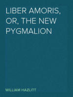 Liber Amoris, or, the New Pygmalion