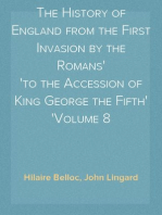 The History of England from the First Invasion by the Romans
to the Accession of King George the Fifth
Volume 8