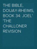 The Bible, Douay-Rheims, Book 34: Joel
The Challoner Revision