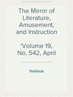 The Mirror of Literature, Amusement, and Instruction
Volume 19, No. 542, April 14, 1832