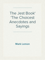 The Jest Book
The Choicest Anecdotes and Sayings