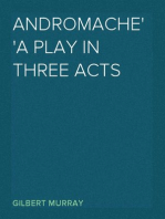Andromache
A Play in Three Acts