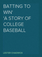 Batting to Win
A Story of College Baseball