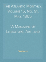 The Atlantic Monthly, Volume 15, No. 91, May, 1865
A Magazine of Literature, Art, and Politics