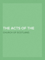 The Acts Of The General Assemblies of the Church of Scotland