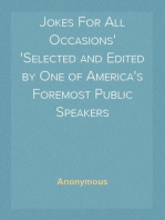 Jokes For All Occasions
Selected and Edited by One of America's Foremost Public Speakers