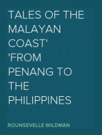 Tales of the Malayan Coast
From Penang to the Philippines