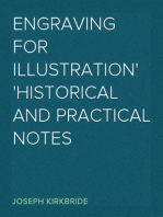 Engraving for Illustration
Historical and Practical Notes
