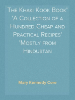 The Khaki Kook Book
A Collection of a Hundred Cheap and Practical Recipes
Mostly from Hindustan