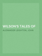 Wilson's Tales of the Borders and of Scotland, Volume 2
Historical, Traditional, and Imaginative