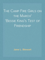 The Camp Fire Girls on the March
Bessie King's Test of Friendship