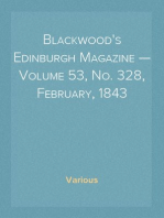 Blackwood's Edinburgh Magazine — Volume 53, No. 328, February, 1843