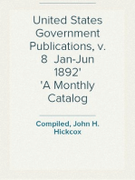 United States Government Publications, v. 8  Jan-Jun 1892
A Monthly Catalog