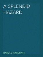 A Splendid Hazard