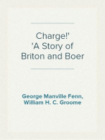 Charge!
A Story of Briton and Boer