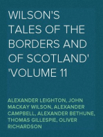 Wilson's Tales of the Borders and of Scotland
Volume 11