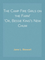 The Camp Fire Girls on the Farm
Or, Bessie King's New Chum