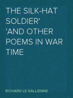 The Silk-Hat Soldier
And Other Poems in War Time