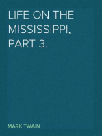 Life on the Mississippi, Part 3.