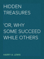Hidden Treasures
Or, Why Some Succeed While Others Fail