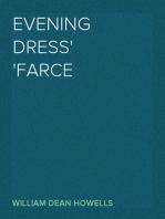 Evening Dress
Farce